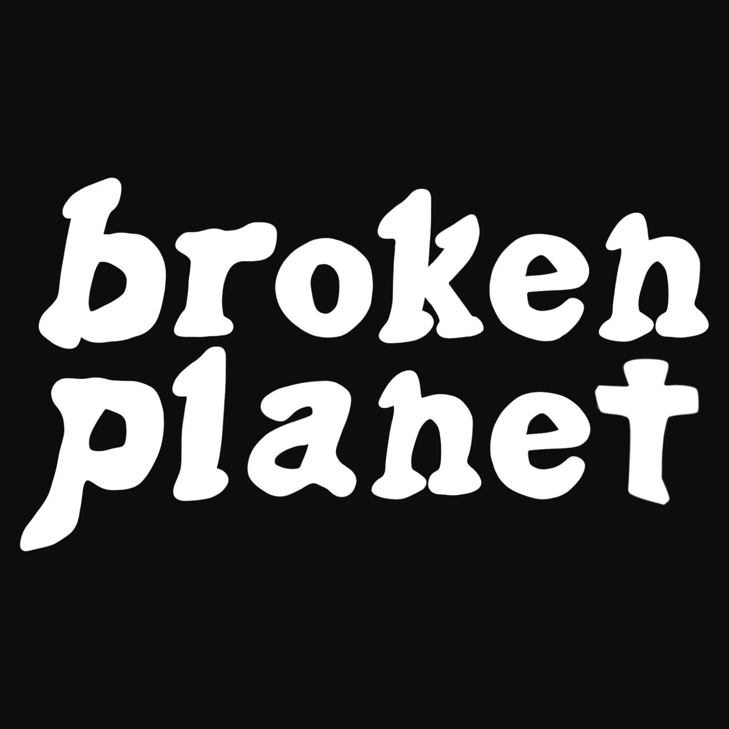 BROKEN PLANET